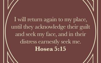 Yearning for Repentance: A Look at God’s Heart in Hosea 5:15